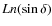 $Ln(\sin\delta)$
