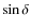 $\sin\delta$