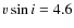 $v \sin i=4.6$