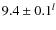 $9.4 \pm 0.1^l$