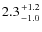 $2.3 {+1.2 \atop -1.0}$