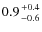 $0.9 {+0.4 \atop -0.6}$
