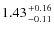 $1.43 {+0.16 \atop -0.11}$