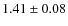$1.41 \pm 0.08$