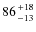 $86 {+18 \atop -13}$