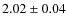 $2.02 \pm 0.04$