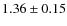 $1.36 \pm 0.15$
