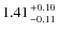 $1.41 {+0.10 \atop -0.11}$