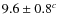 $9.6 \pm 0.8^c$