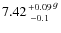 $7.42 {+0.09 \atop -0.1}^g$