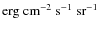 $\rm {erg~cm^{-2}~s^{-1}~sr^{-1}}$