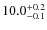 $\rm 10.0^{+0.2}_{-0.1}$
