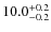 $\rm 10.0^{+0.2}_{-0.2}$