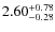 $2.60^{\rm +0.78}_{-0.28}$