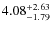 $4.08^{\rm +2.63}_{-1.79}$