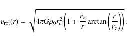 \begin{displaymath}\ensuremath{v_{\rm rot}} (r)=\sqrt{4 \pi G \rho_0 r_{\rm c}^2...
...{\rm c}}{r} \arctan \left(\frac{r}{r_{\rm c}}\right)\right)}~.
\end{displaymath}