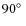 $ 90\mbox{$^\circ$ }$