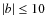 $\vert b\vert \le 10$