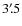 $3'~\hspace{-1.7mm}.\hspace{.0mm}5$