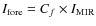 $I_{\rm {fore}}= C_f\times I_{\rm {MIR}}$