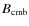 $B_{\rm cmb}$