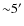${\sim}5^{\prime}$
