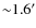 ${\sim}1.6^{\prime}$