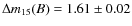 $\Delta m_{15}(B) = 1.61 \pm 0.02$