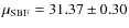 $\mu_{\rm SBF} = 31.37 \pm 0.30$