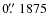 $0\hbox{$.\!\!^{\prime\prime}$ }1875$