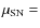 $\mu_{\rm SN}
=$