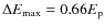 $\Delta E_{\rm max}= 0.66 E_{\rm p}$