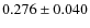 $ 0.276 \pm 0.040$
