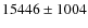$15446 \pm1004 $