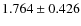 $ 1.764 \pm 0.426$