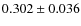 $ 0.302 \pm 0.036$