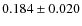 $ 0.184 \pm 0.020$