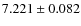 $ 7.221 \pm 0.082$