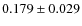 $ 0.179 \pm 0.029$