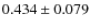 $ 0.434 \pm 0.079$