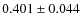 $ 0.401 \pm 0.044$