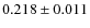 $ 0.218 \pm 0.011$