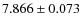 $ 7.866 \pm 0.073$