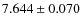 $ 7.644 \pm 0.070$
