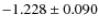 $-1.228 \pm 0.090$