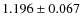 $ 1.196 \pm 0.067$