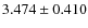 $ 3.474 \pm 0.410$