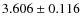$ 3.606 \pm 0.116$