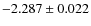 $-2.287 \pm 0.022$