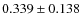 $ 0.339 \pm 0.138$